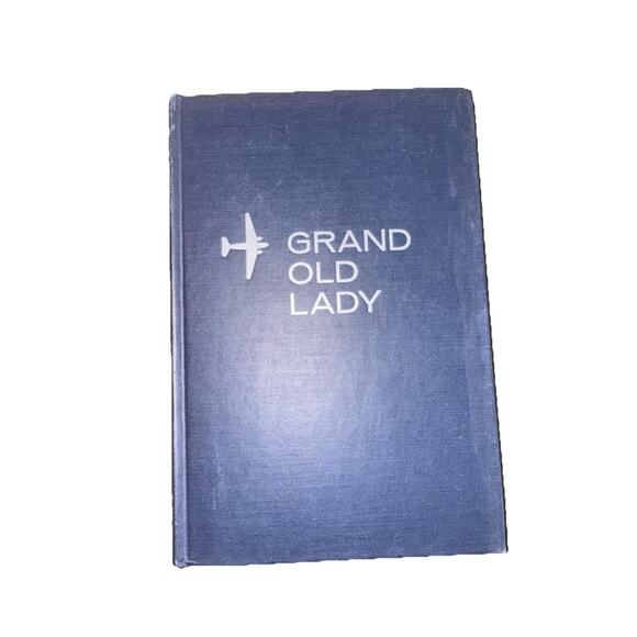 GRAND OLD LADY Story of the DC-3 LTC GLINES & LTC MOSELEY 1959 HB Aviation WWII - Picture 1 of 10